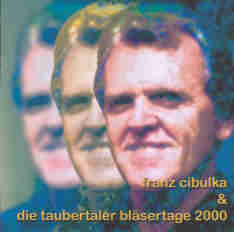 Taubert�ler Bl�sertage 2000: Franz Cibluka - klik hier