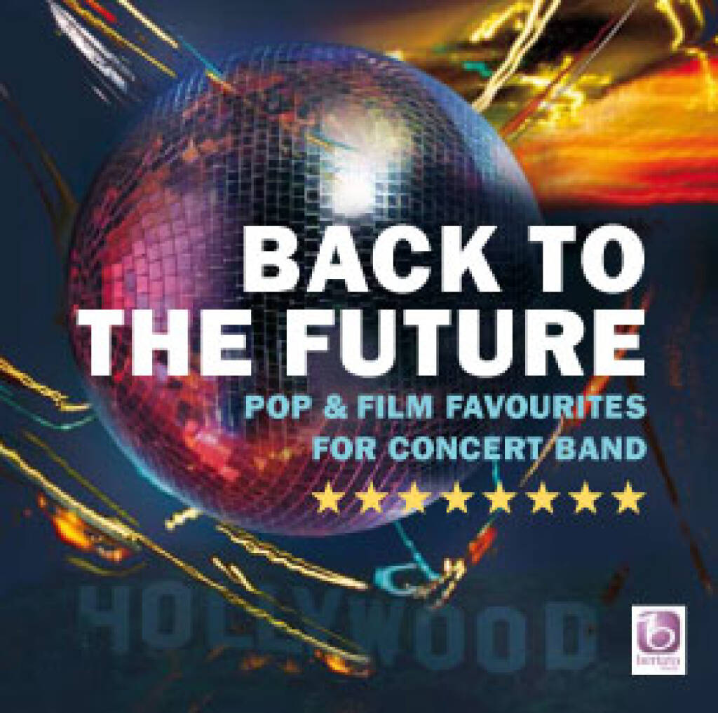 Back to the Future (Pop & Film Favourites for Concert Band) - klik hier