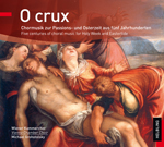 O crux (Chormusik zur Passions- und Osterzeit aus f�nf Jahrhunderten) - klik hier