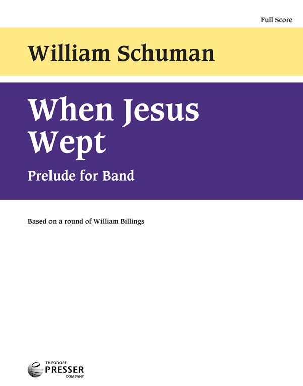 When Jesus Wept (Mvt.2 from 'New England Triptych') - klik hier
