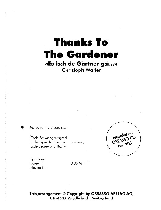 Thanks To The Gardener (Es isch de Grtner gsi) - klik hier