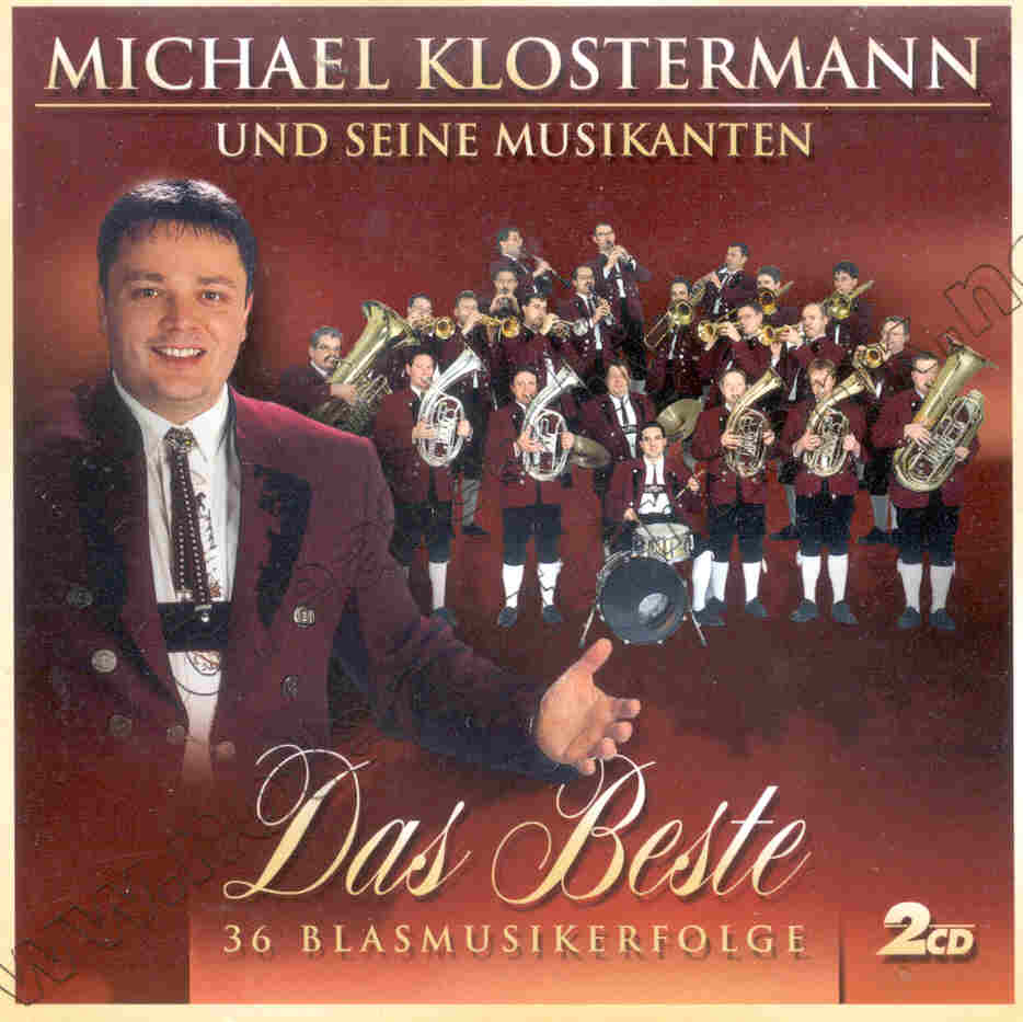 Beste, Das: 36 Blasmusikerfolge von Michael Klostermann - klik hier