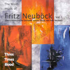 3 Times Blood: The Wind Music of Fritz Neub�ck #1 - klik hier