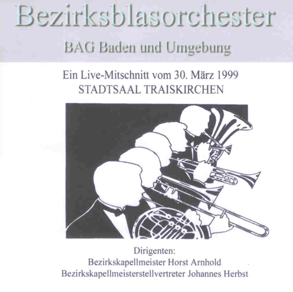 Bezirksblasorchester BAG Baden und Umgebung Live 1999 - klik voor groter beeld