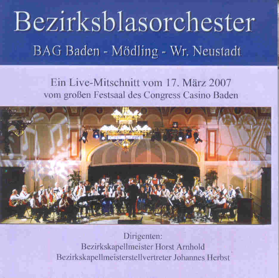 Bezirksblasorchester BAG Baden und Umgebung Live 2007 - klik hier