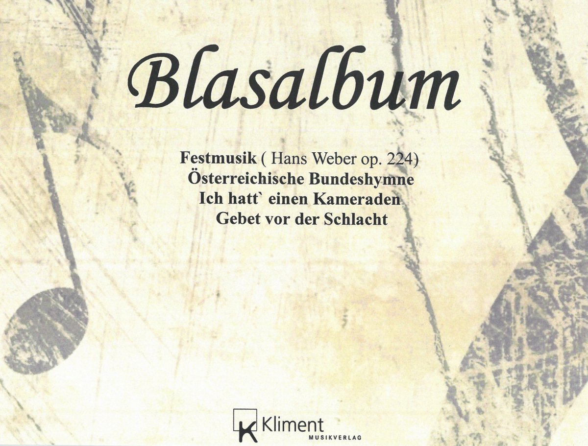 Blasalbum (Festmusik / sterreichische Bundeshymne / Ich hatt' einen Kameraden / Gebet vor der Schlacht) - klik hier
